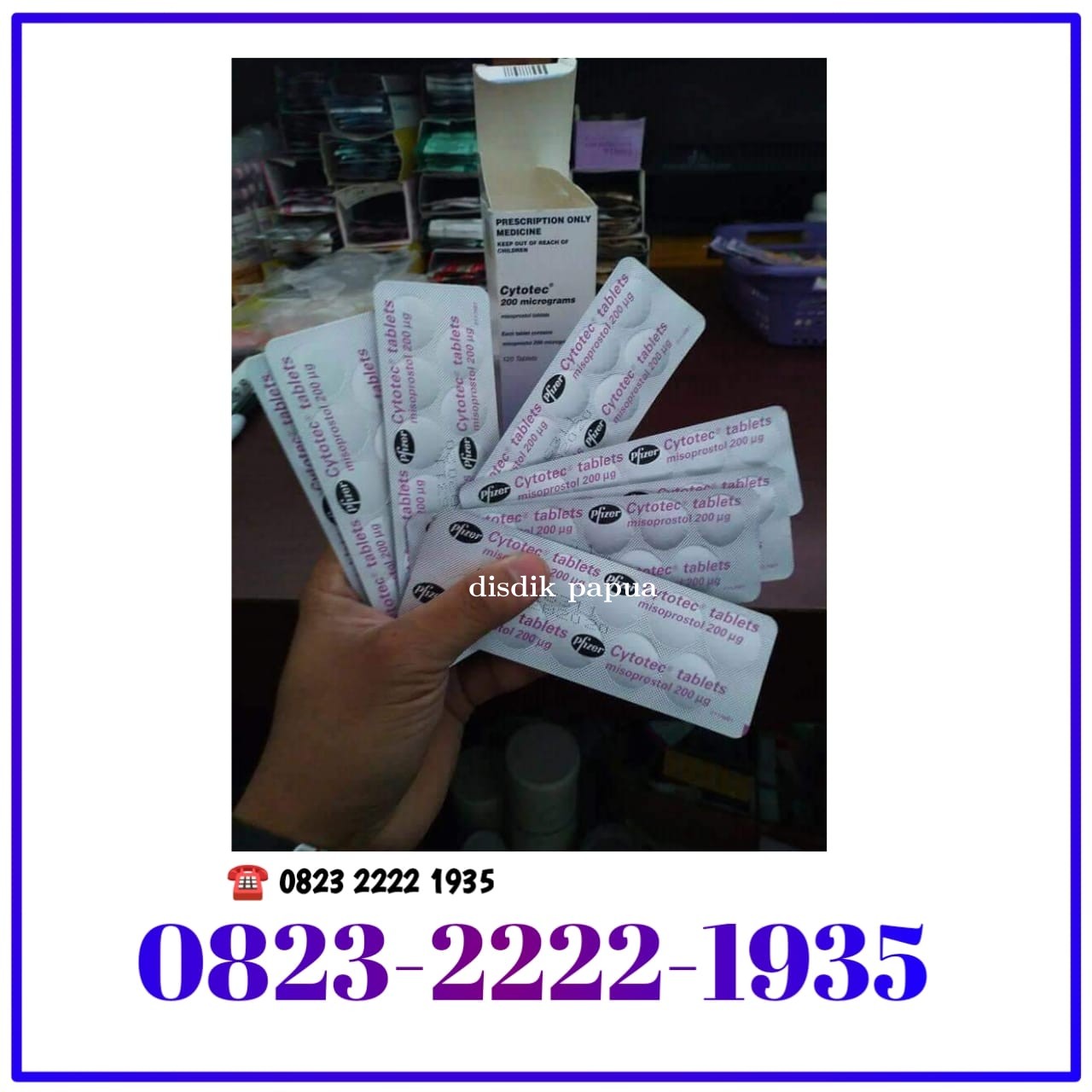 7 Merk Cytotec Misoprsotol & Kegunaan 082322221935 Fungsi ( cytotec ) pelancar haid dikota Batam
